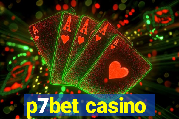 p7bet casino